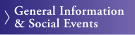 General Information & Social Events