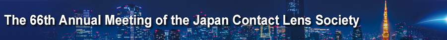 The 66th Annual Meeting of the Japan Contact Lens Society