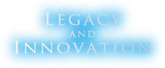 Legacy and Innovation