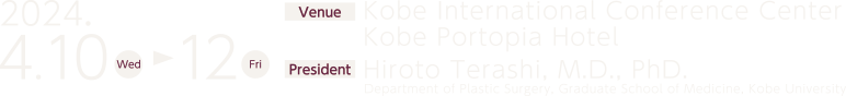 APR 2024 10～12 Venue Kobe International Conference Center ,Kobe Portopia Hotel president Terashi Hiroto